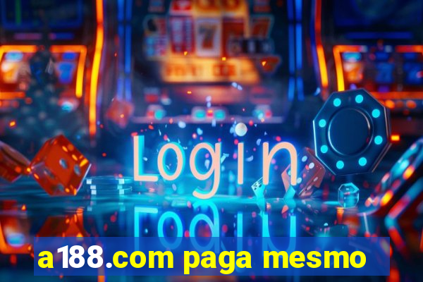 a188.com paga mesmo